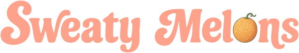 Sweaty Melons